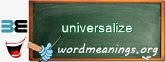 WordMeaning blackboard for universalize